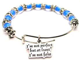 I'm Not Perfect But At Least I'm Not Fake 9mm Glass Beaded Single Bracelet